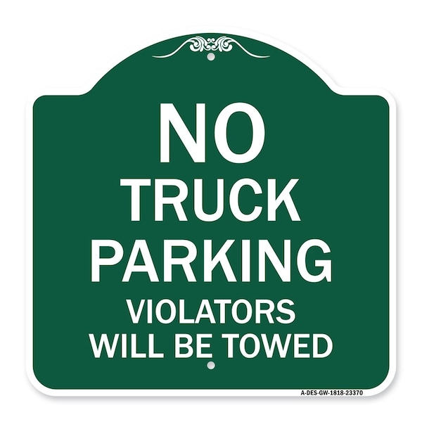 Parking Restriction No Truck Parking Violators Towed Heavy-Gauge Alum Sign, 18" x 18", GW-1818-23370